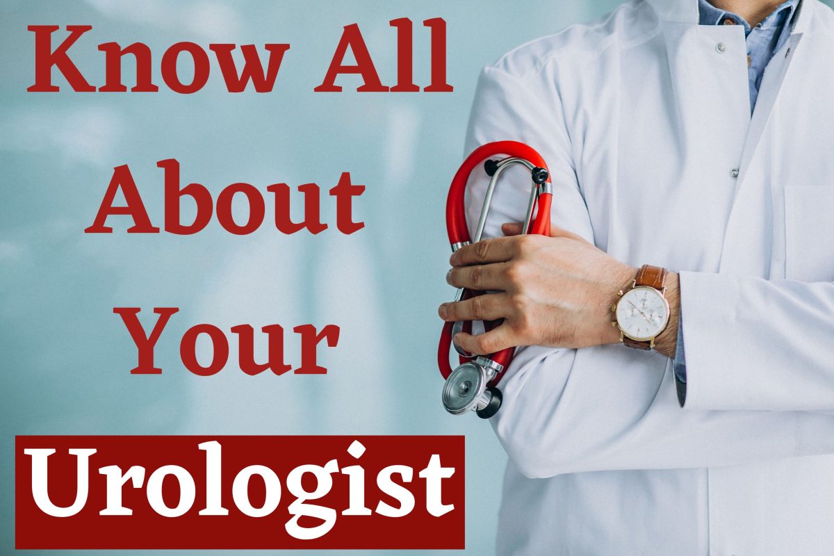 Know All About Your Urologist