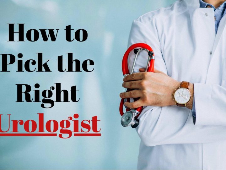 How to Pick the Right Urologist